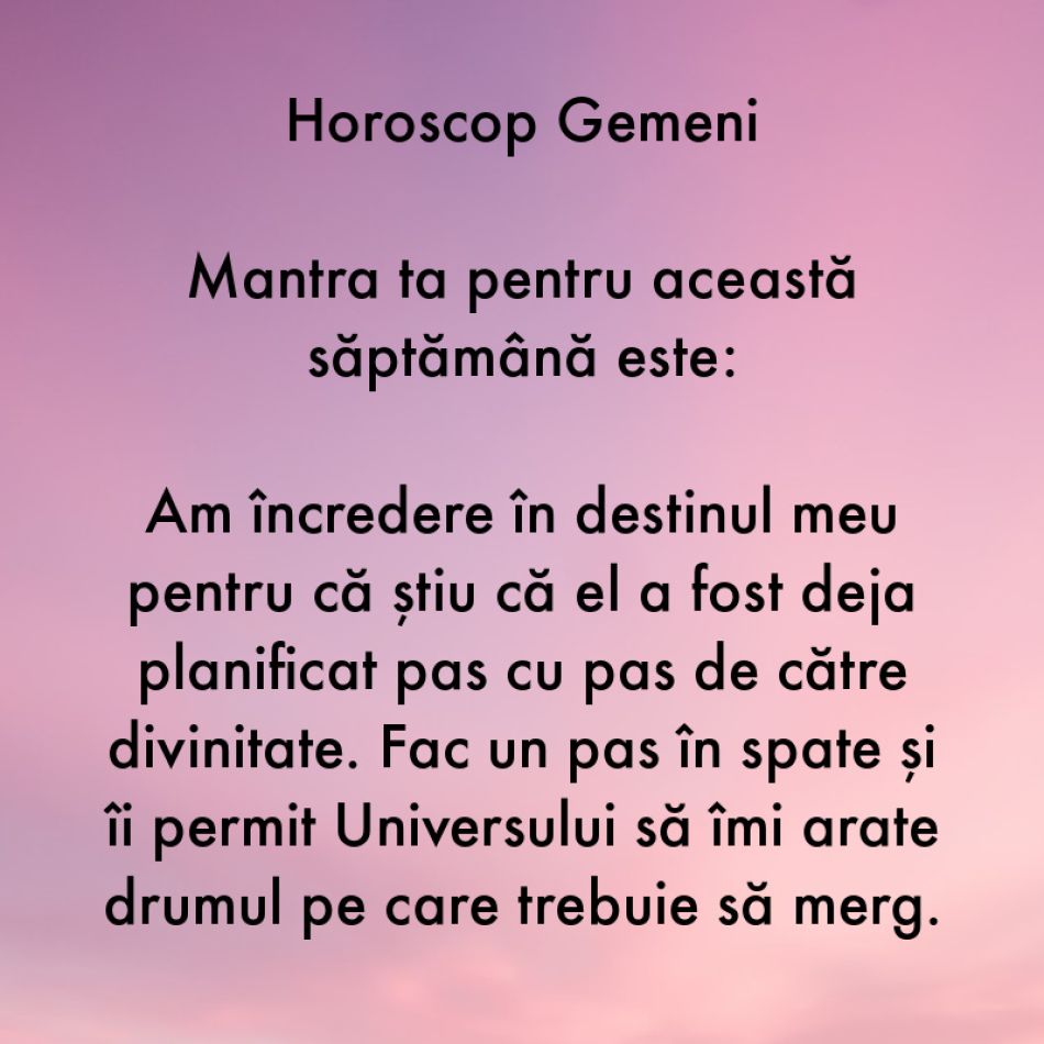 Horoscop pentru suflet: Mantra zodiei tale pentru săptămâna 14-20 august