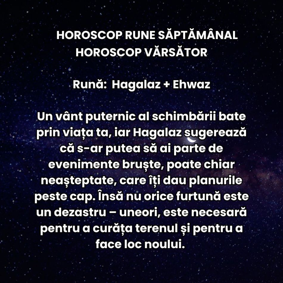 Horoscop Rune săptămâna 14-20 aprilie 2025: Trecem printr-o săptămână a contrastelor! Noile direcții prind contur rapid