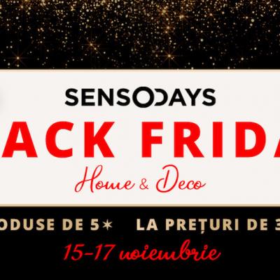 Pe SensoDays.ro ai un Black Friday pe gustul tau