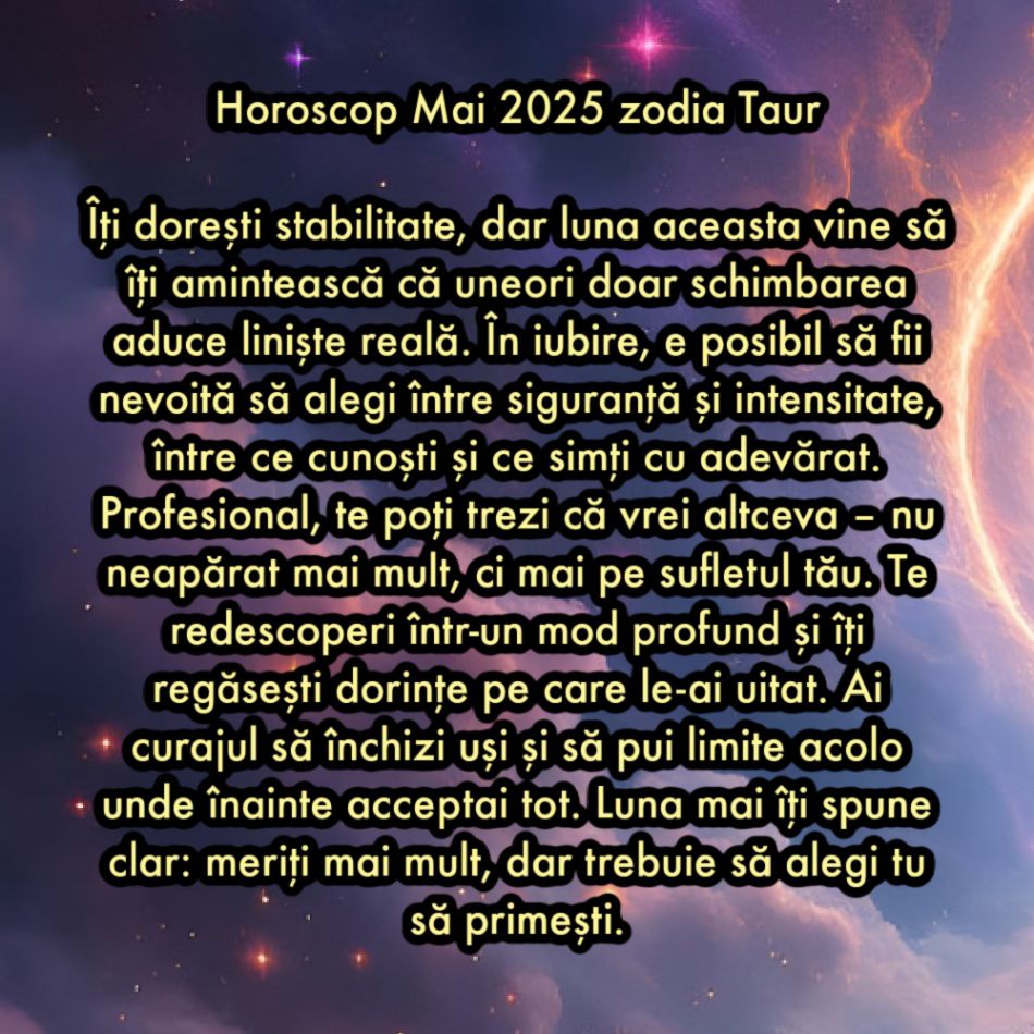 Horoscop mai 2025. Luna care schimbă totul. Iubiri vechi revin, relații se rup, suflete se trezesc