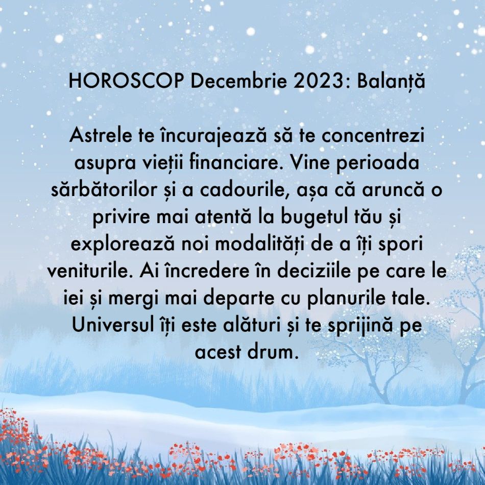 Horoscop decembrie 2023: Prima luna de iarnă, ultima lună a anului. Îngerii ne sunt alături și ne protejează de tot răul