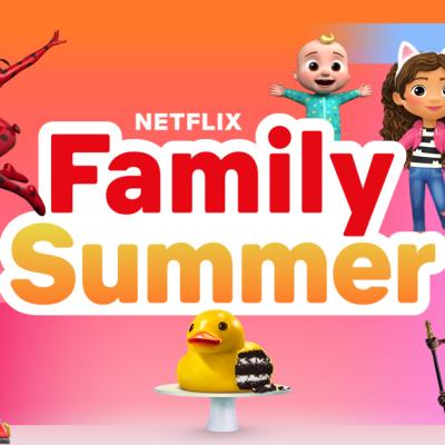 Netflix anunta noi filme si seriale pentru copii si familie vara aceasta