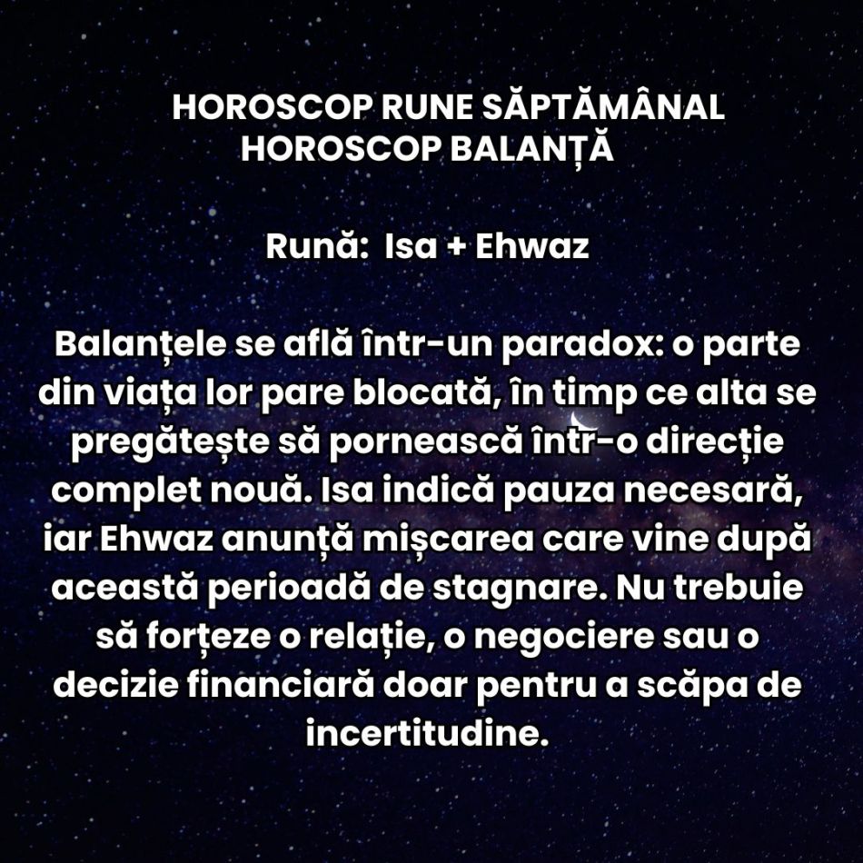 Horoscop Rune săptămâna 31 august-6 septembrie: Răbdarea ne este pusă la grea încercare! Efectele eclipsei încă se simt puternic