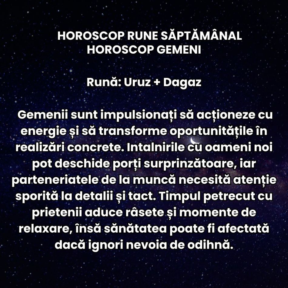 Horoscop Rune săptămâna 13-19 octombrie 2025: Deciziile pe care le luăm cu inima deschisă ne vor decide ritmul spre succes