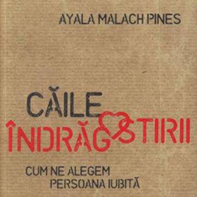 Caile indragostirii. Cum ne alegem persoana iubita