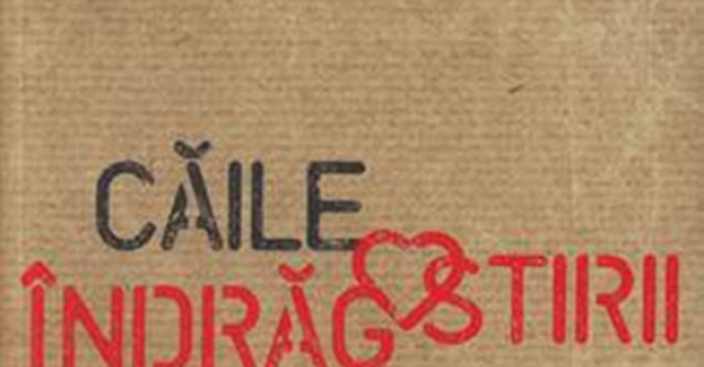 Caile indragostirii. Cum ne alegem persoana iubita