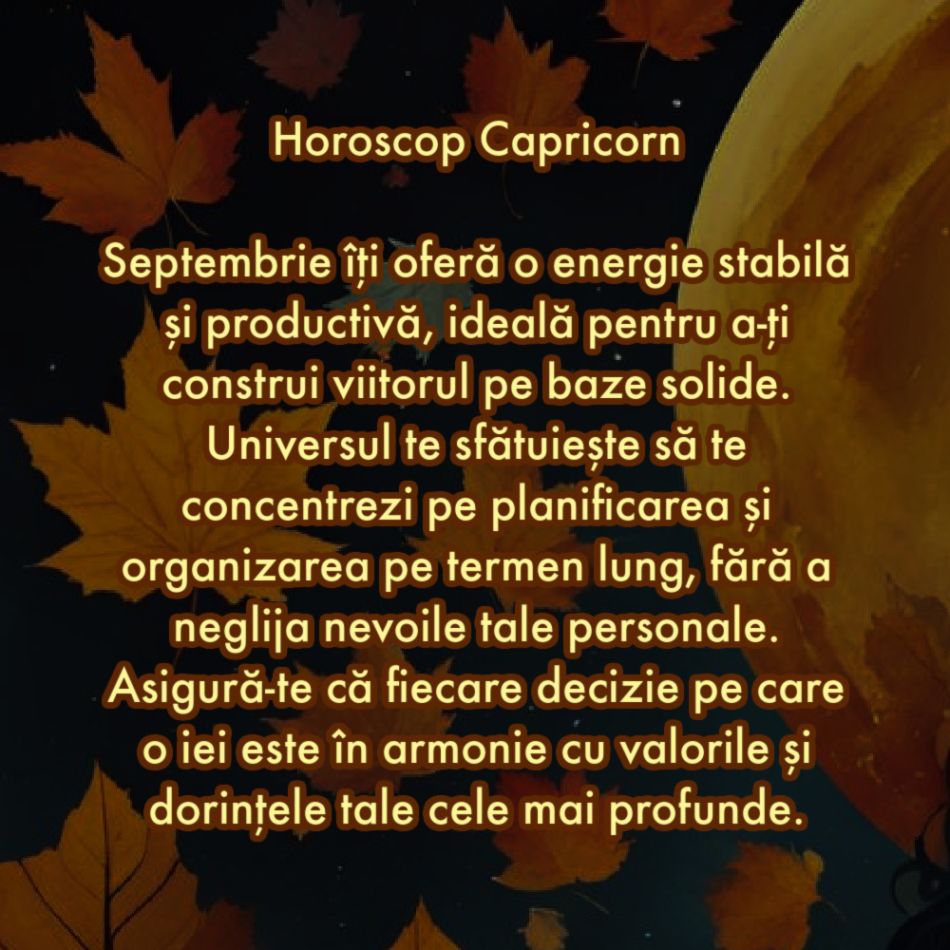 Horoscop septembrie 2024: Sfatul Universului pentru zodia ta pentru prima lună de toamnă