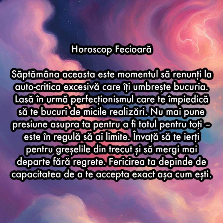 La ce trebuie să renunți în săptămâna 27 ianuarie - 2 februarie ca să atragi fericirea în viața ta