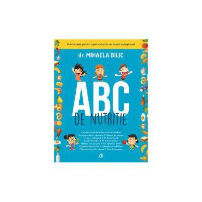 Dr. Mihaela Bilic: ABC de nutritie 