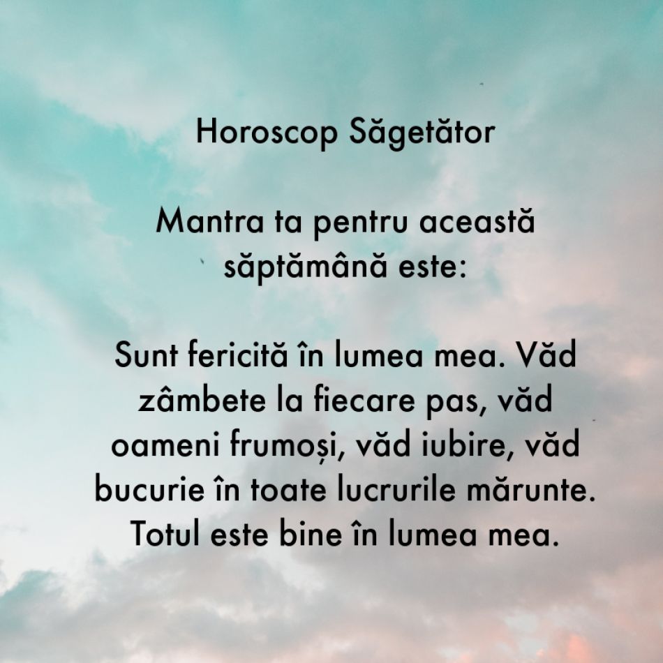 Horoscop pentru suflet: Mantra zodiei tale pentru săptămâna 26 iunie - 2 iulie