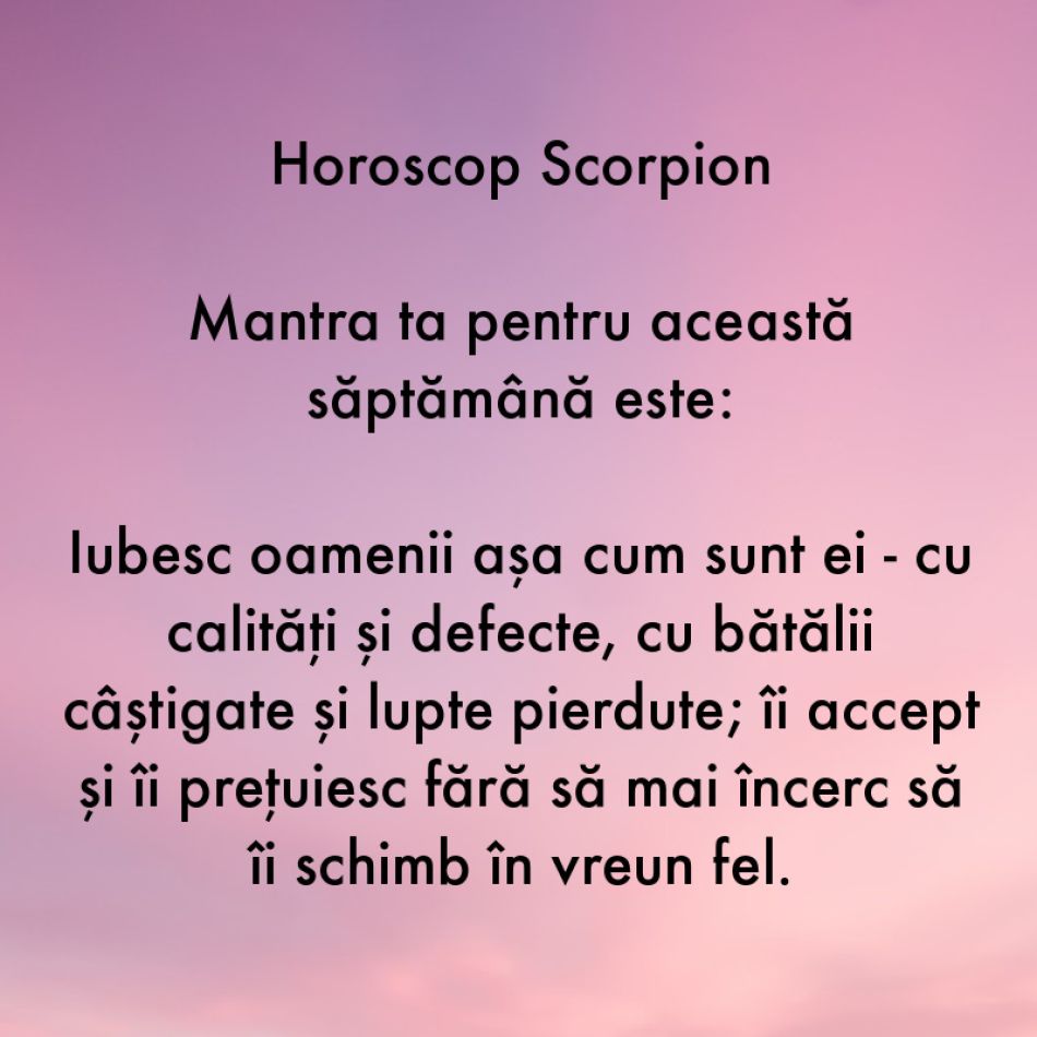 Horoscop pentru suflet: Mantra zodiei tale pentru săptămâna 14-20 august