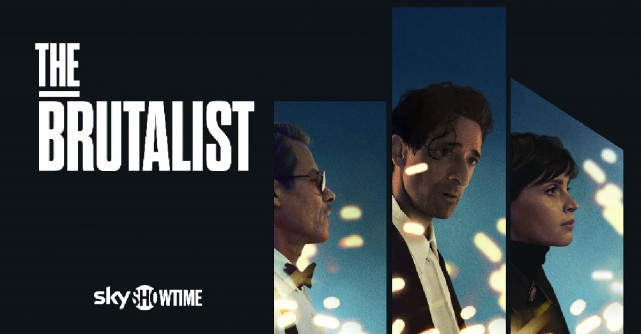 Brutalistul, filmul câștigător a trei premii Oscar®, este disponibil acum pentru vizionare în exclusivitate pe SkyShowtime