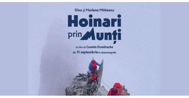 „Hoinari prin munți”, în proiecții speciale la Happy Cinema Bistrița și Focșani