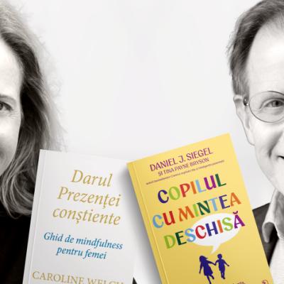 Daniel J. Siegel și Caroline Welch, lansare de carte de excepție, la București