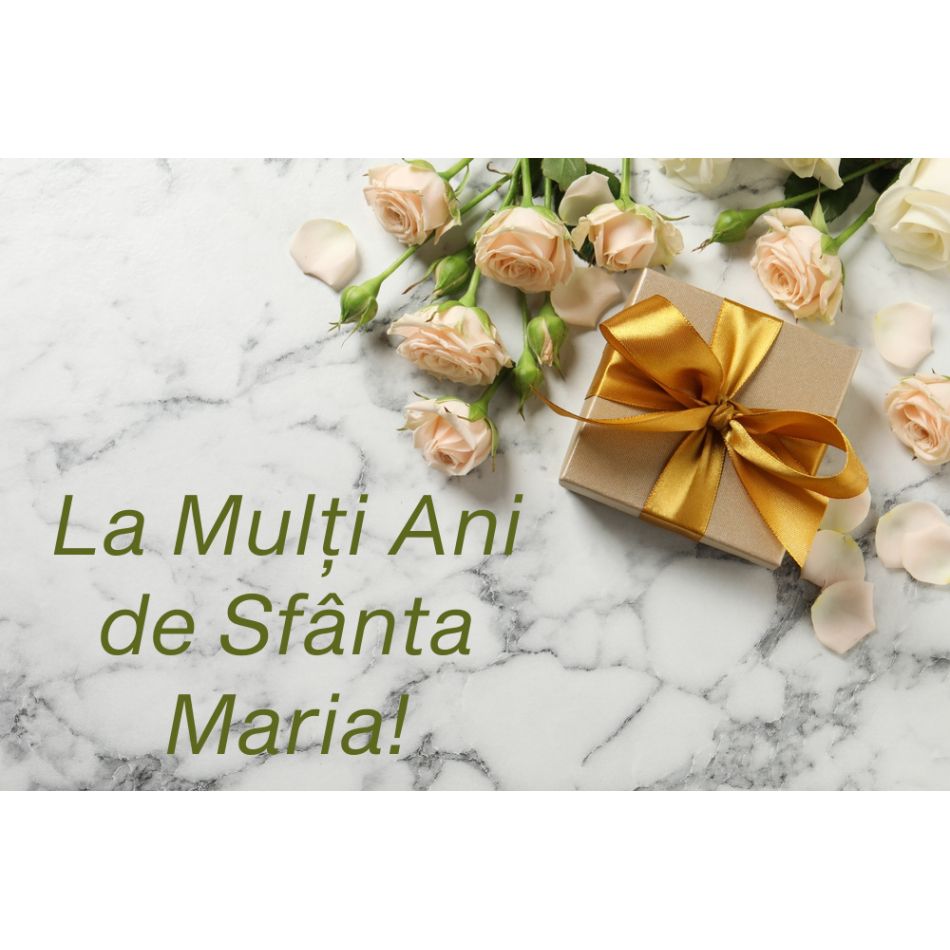   Felicitări de Sfânta Maria