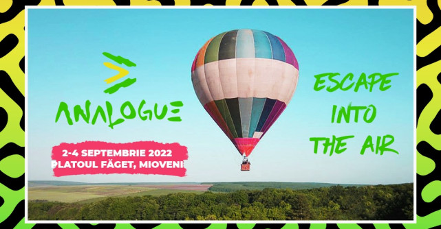 Analogue Festival: Trei zile, 16 artiști și diferite activităţi ȋn aer liber