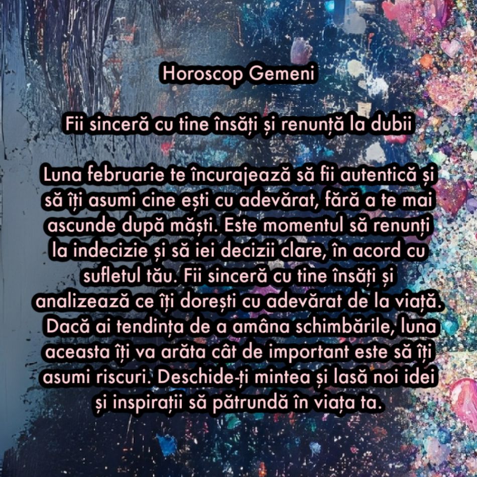 Februarie, luna schimbărilor aproape imposibile. Cum să îți transformi viața în următoarele 28 de zile în funcție de zodie