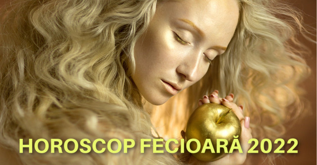 Horoscop Fecioară 2022: astrele aduc belșug, noul vă provoacă, iar iubirea vă vindecă