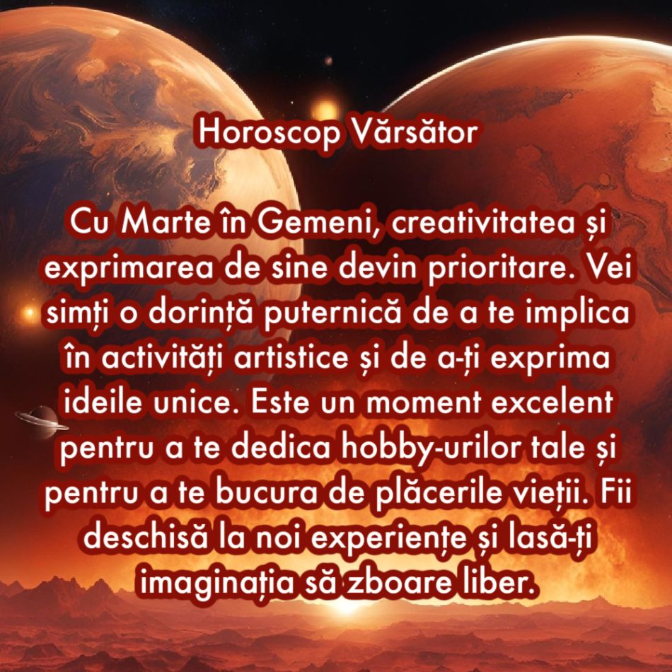 Pe 20 iulie, Marte intră în Gemeni pentru a deschide porțile schimbării și creșterii personale