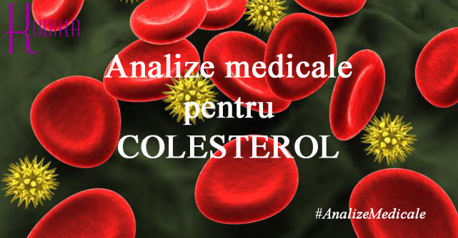 Analize medicale pentru COLESTEROL si alte grasimi din sange