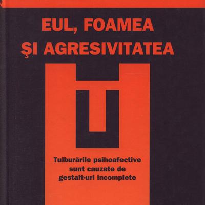 Eul, foamea si agresivitatea
