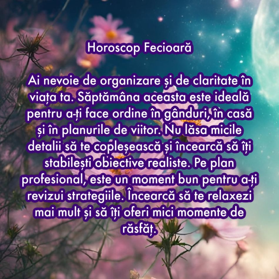 Horoscop săptămânal: De ce are nevoie fiecare semn zodiacal în săptămâna 24 februarie - 2 martie