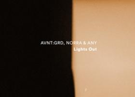 O poveste melancolică de AVNT:GRD, NORRA & ANY - Lights Out