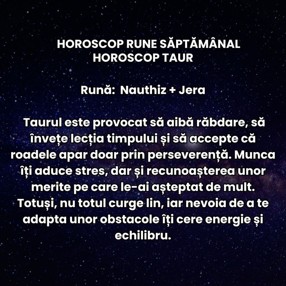 Horoscop Rune săptămâna 20-26 octombrie 2025: Cerem dreptate, armonie și compasiune! Instinctul ne conduce spre eliberare!
