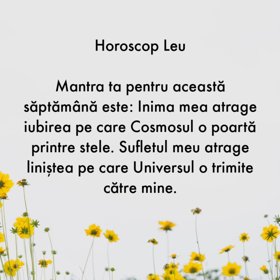 Horoscop pentru suflet: Mantra zodiei tale pentru săptămâna 19-25 iunie