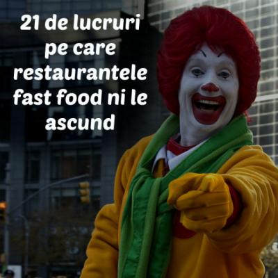 21 de lucruri pe care restaurantele fast food ni le ascund