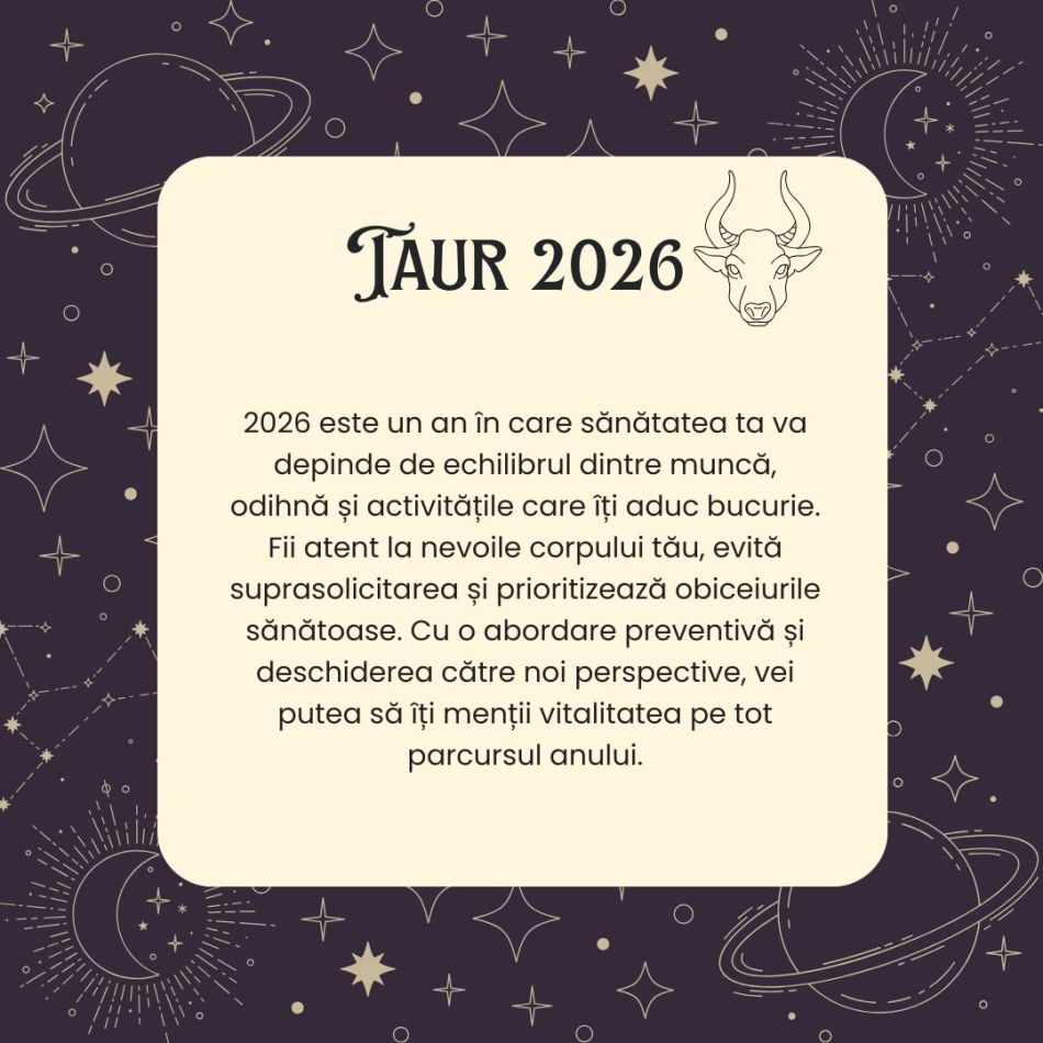 Horoscop TAUR 2026 – Ștergi barierele dintre dorință și realitate și scapi de obstacolele autoimpuse 