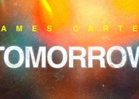 James Carter - Tomorrow: următorul tău hit preferat de vară