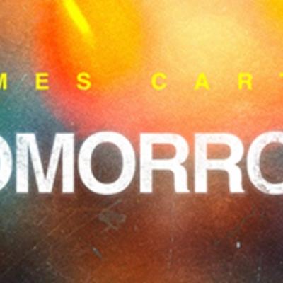 James Carter - Tomorrow: următorul tău hit preferat de vară