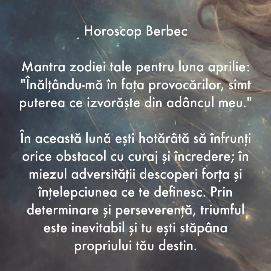 Horoscop spiritual: Află care este mantra zodiei tale pentru luna aprilie 2024