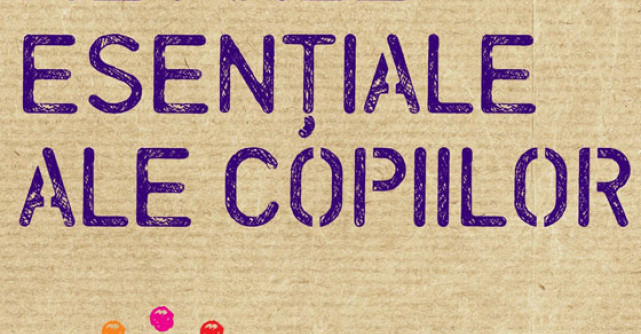 Nevoile esentiale ale copiilor