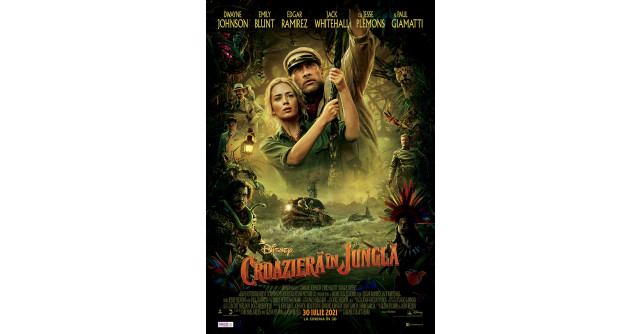 Jungle Cruise / Croazieră în junglă, o aventură epică în junglă și o poveste despre curajul de a fi tu însuți