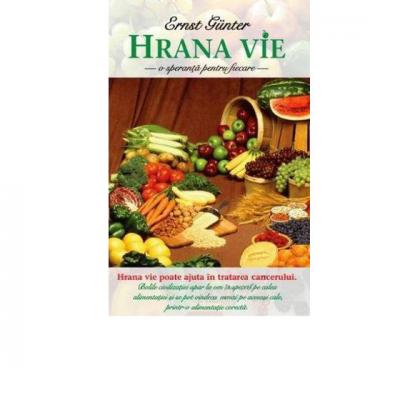 Hrana vie. O speranta pentru fiecare