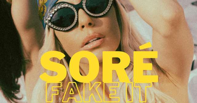Video nou: Sore lansează piesa Fake It