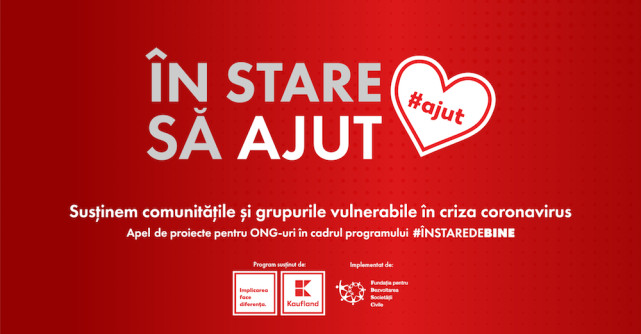 În stare să ajut: Kaufland porneste mobilizarea extraordinară a organizațiilor neguvernamentale 