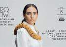 PE 30 SEPTEMBRIE ÎNCEPE ROMANIAN JEWELRY WEEK VII