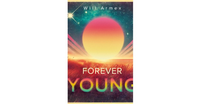 Will Armex prezintă o nouă piesă – Forever Young