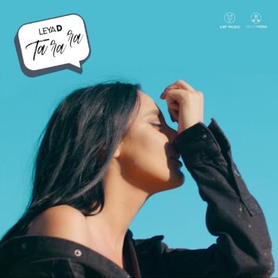 Leya D. lansează Ta Ra Ra