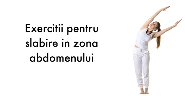 5 Exercitii ca sa slabesti in zona ABDOMENULUI
