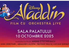 CELEBRA POVESTE DISNEY’S ALADDIN, ÎN CONCERT LIVE TO FILM, PE 10 OCTOMBRIE, LA SALA PALATULUI