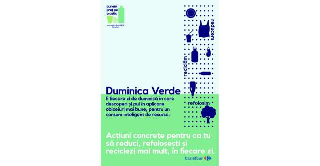 Carrefour România lansează DUMINICA VERDE – o zi pe săptămână dedicată obiceiurilor de consum responsabil
