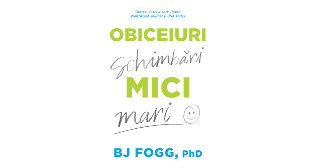 Obiceiuri mici. Schimbări mari: Cum pot obiceiurile mici să-ți schimbe fundamental viața?