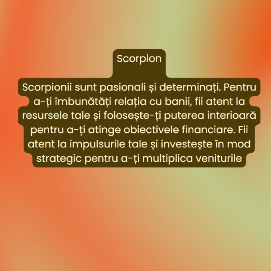 Horoscopul banilor: Cum să-ți îmbunătățești relația cu banii în funcție de zodie
