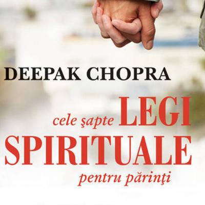 Cele sapte legi spirituale pentru parinti