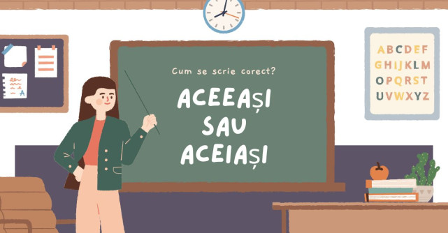 Aceeași sau aceiași - Cum să folosim corect aceste forme în limba română