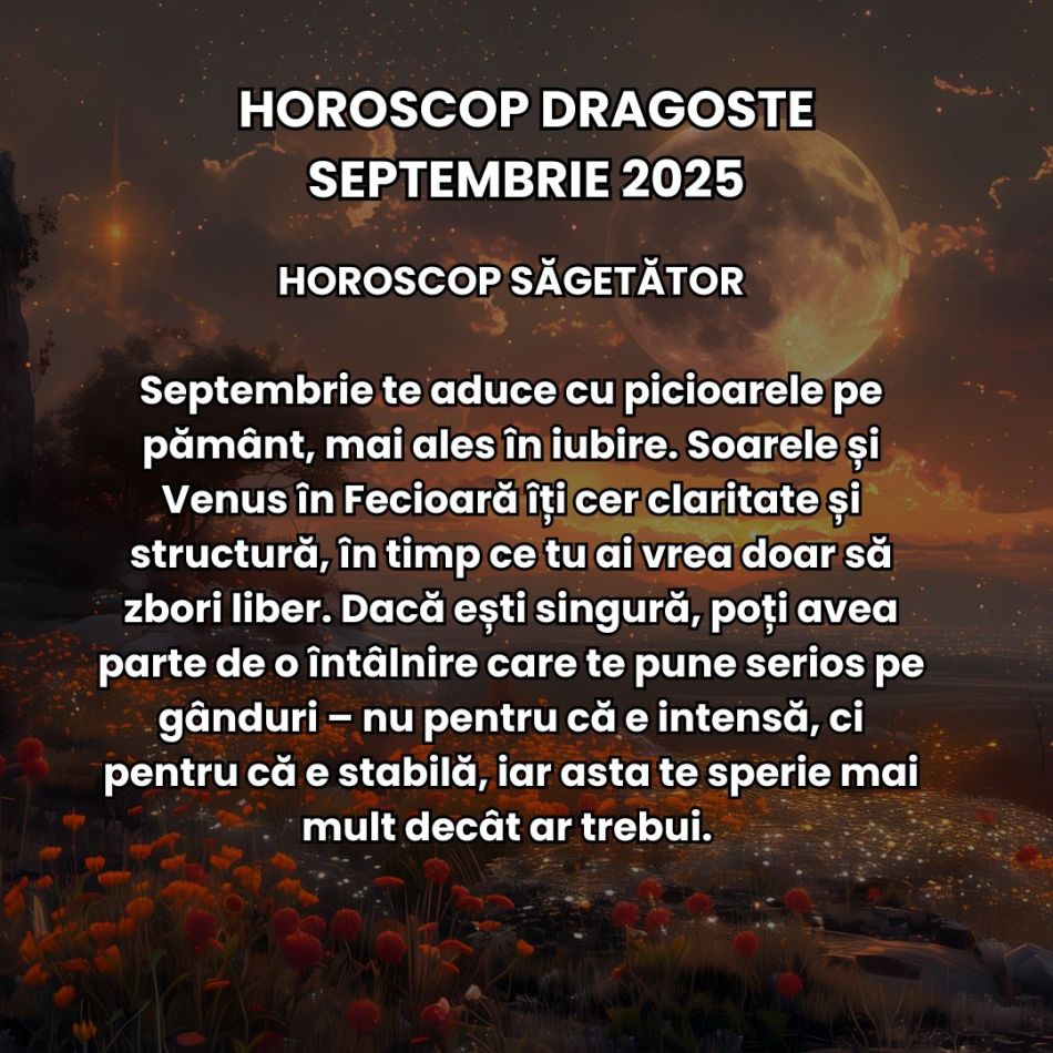 Horoscop Dragoste Septembrie 2025: Ne rătăcim prin umbre ca să ne regăsim în adevăr. Eclipsele toamnei ne aduc noi începuturi! 